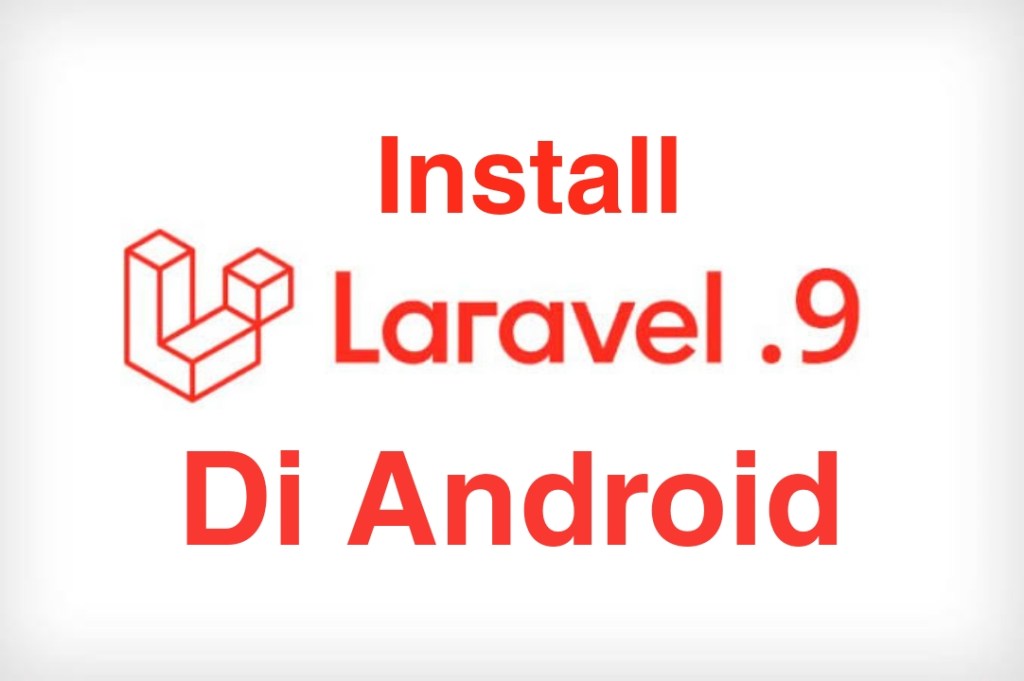 Cara Create Project Laravel Di Android Pake&nbsp;Termux